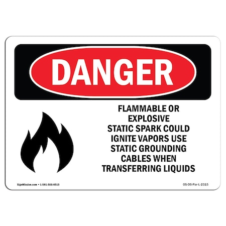 Signmission Safety Sign, OSHA Danger, 18" Height, 24" Width, Flammable Or Explosive Static, Landscape OS-DS-D-1824-L-2315